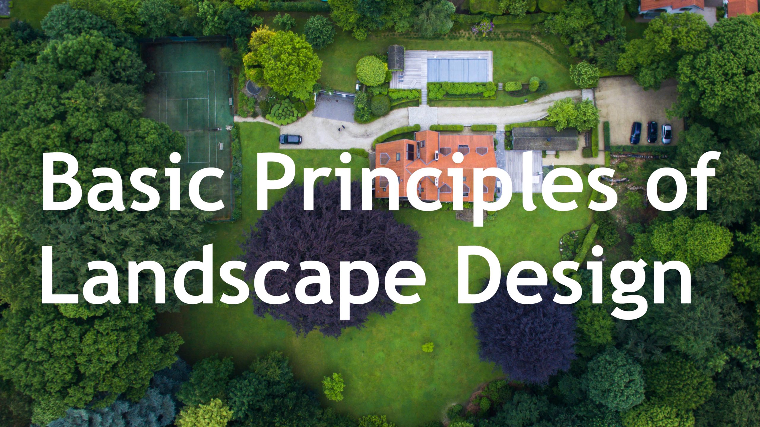 Basic Principles of Landscape Design